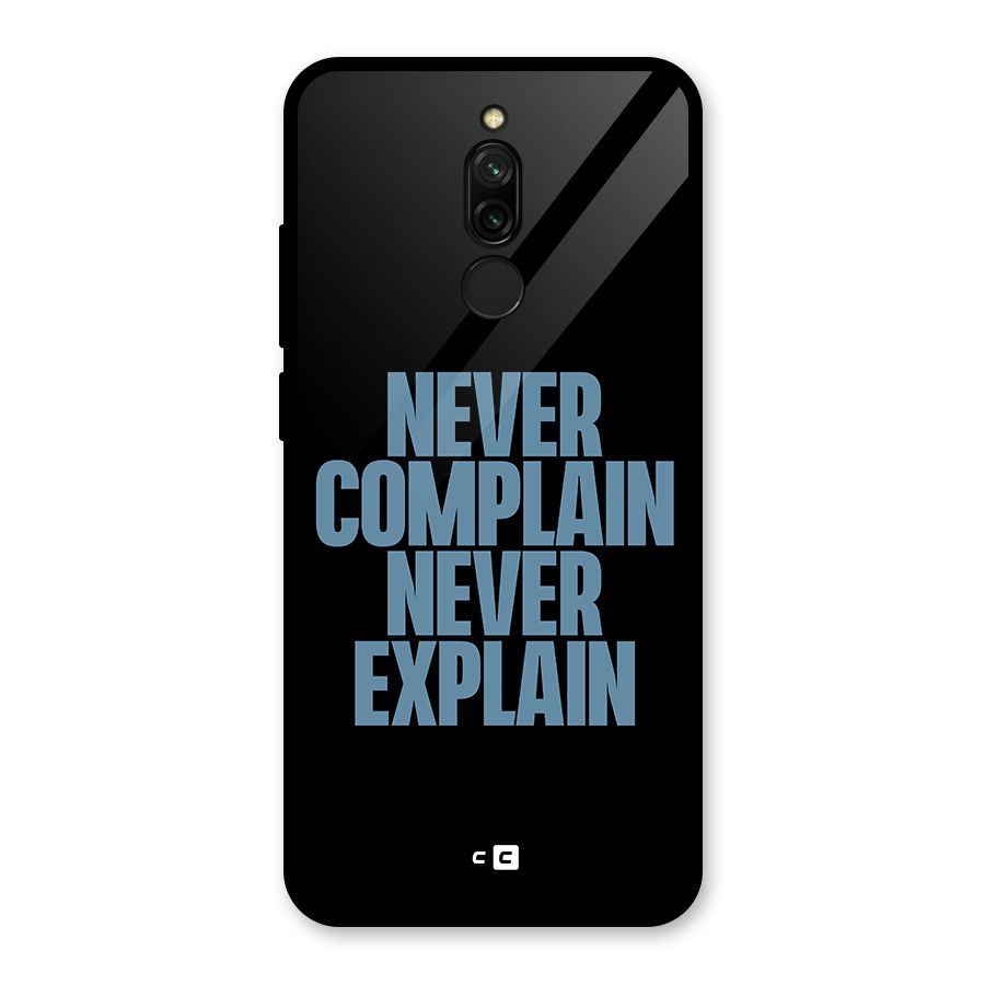 Never Complain Never Explain Glass Back Case for Redmi 8