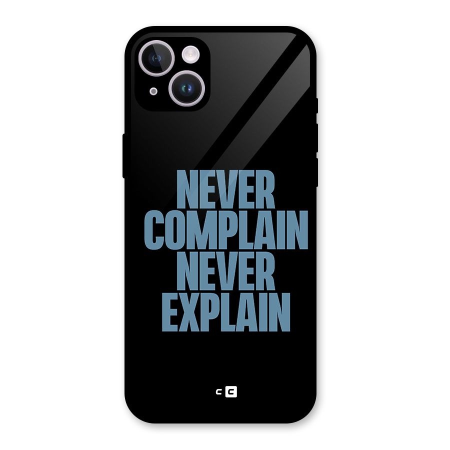 Never Complain Never Explain Glass Back Case for iPhone 14 Plus
