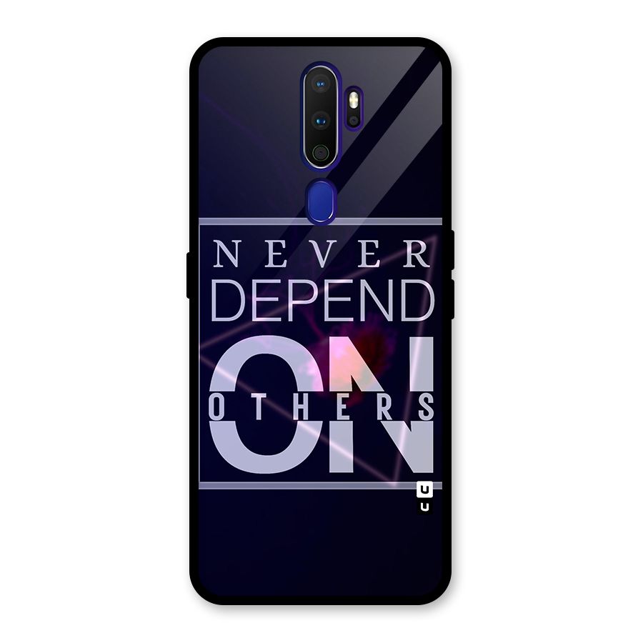Never Depend On Others Glass Back Case for Oppo A9 (2020)