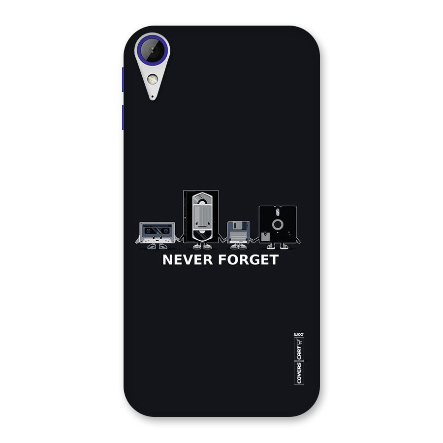 Never Forget Back Case for Desire 830