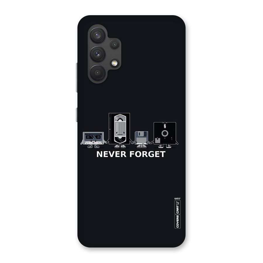 Never Forget Back Case for Galaxy A32