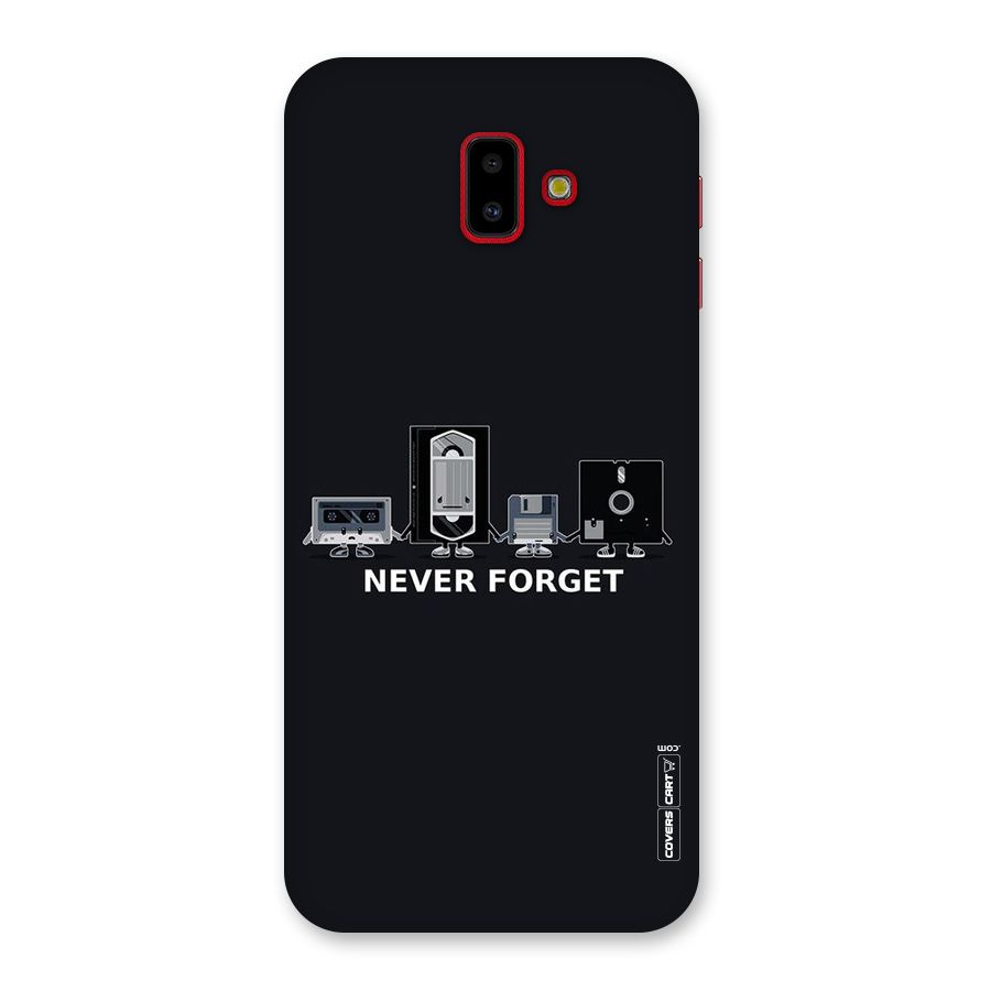 Never Forget Back Case for Galaxy J6 Plus