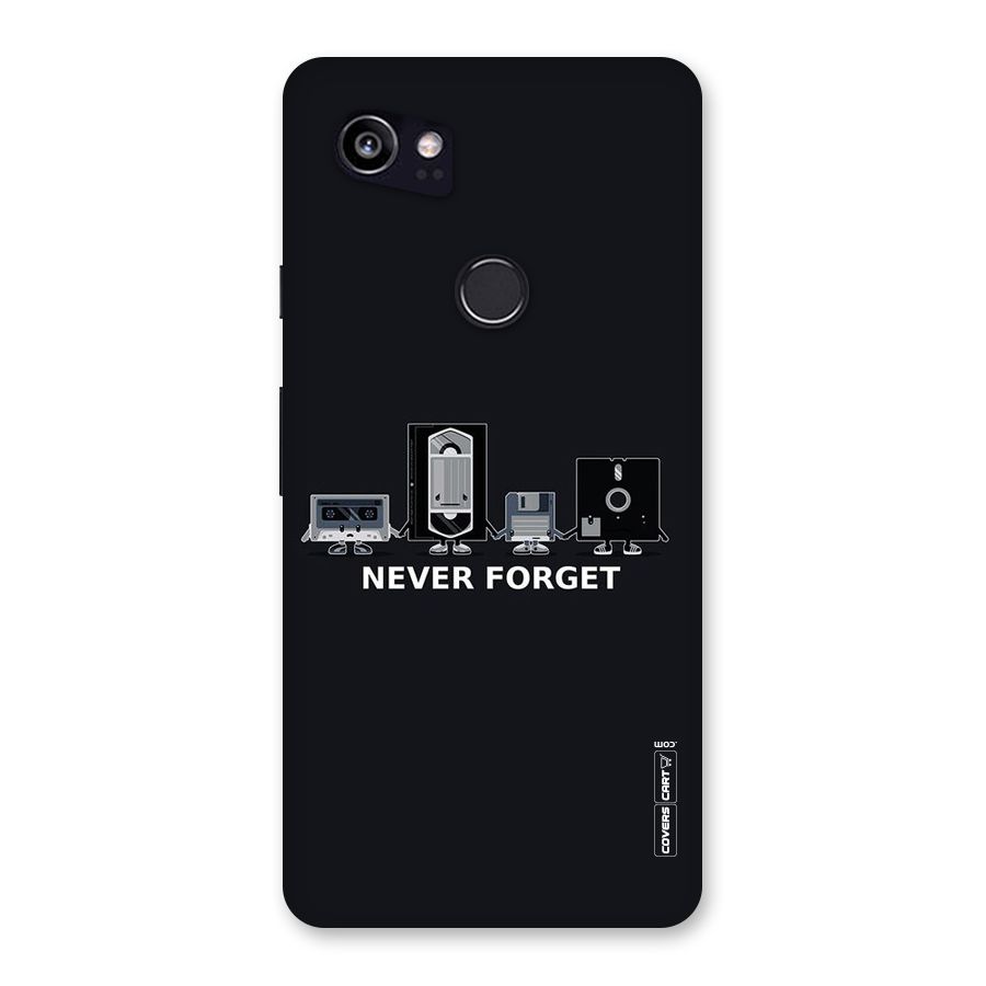 Never Forget Back Case for Google Pixel 2 XL