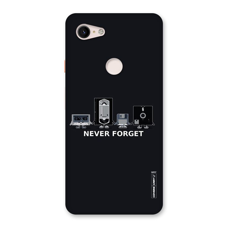 Never Forget Back Case for Google Pixel 3 XL