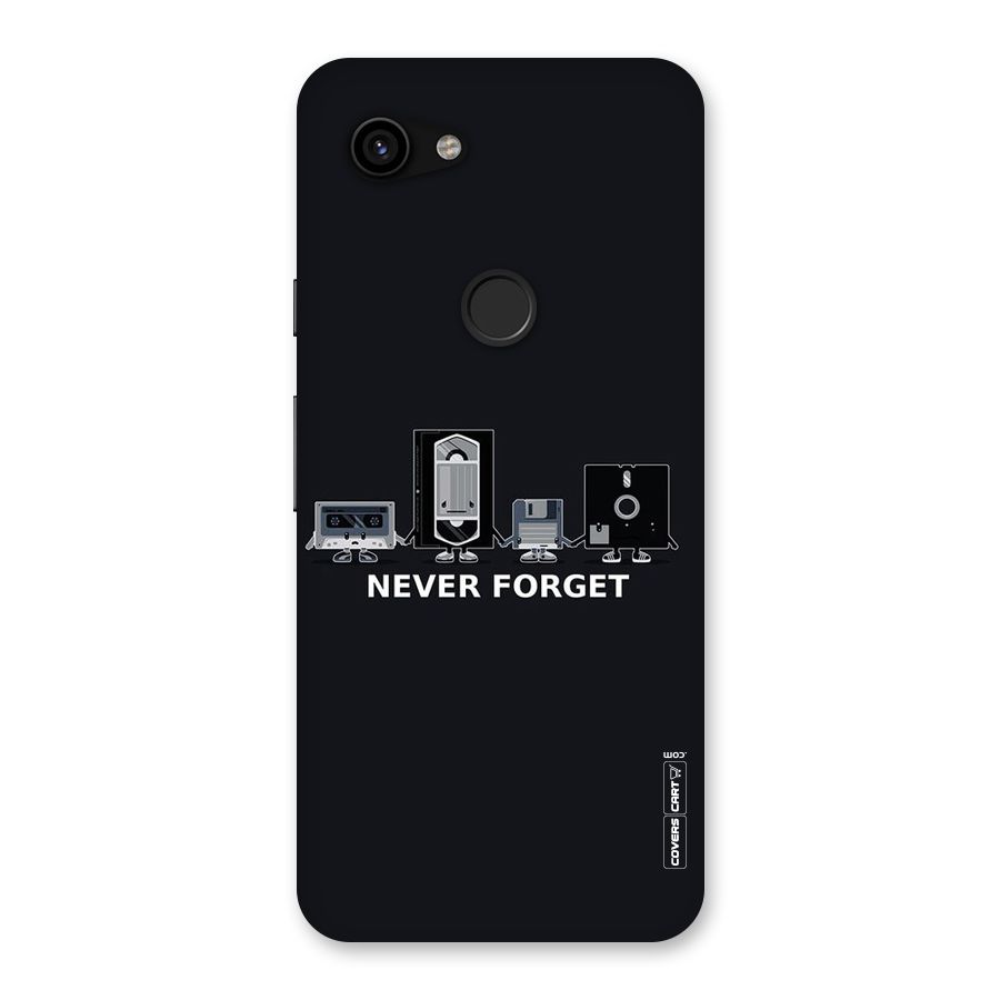 Never Forget Back Case for Google Pixel 3a