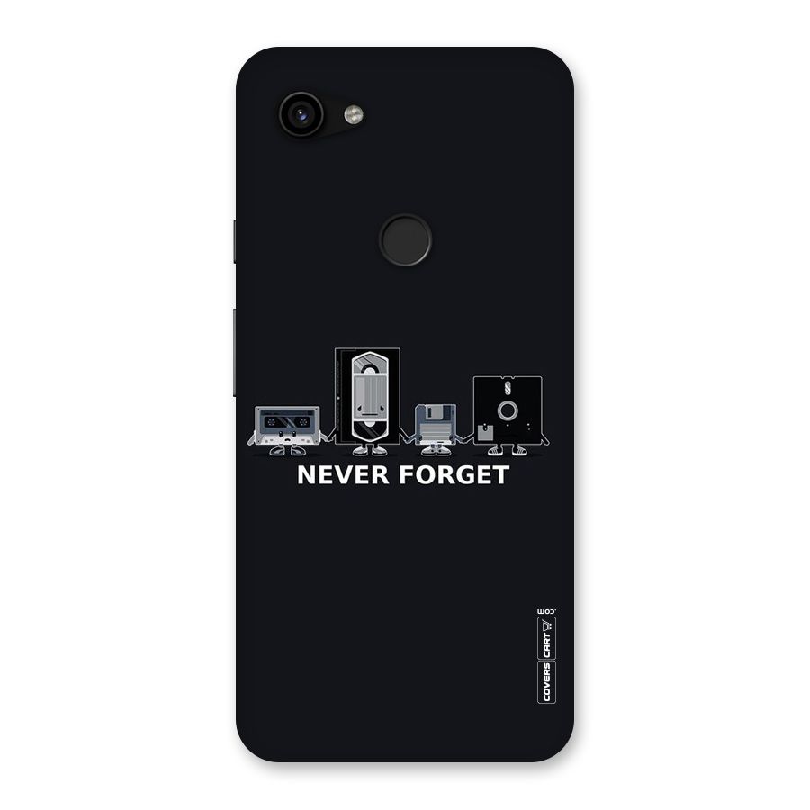 Never Forget Back Case for Google Pixel 3a XL