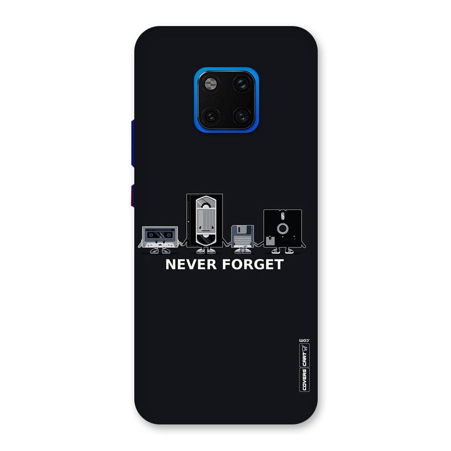 Never Forget Back Case for Huawei Mate 20 Pro