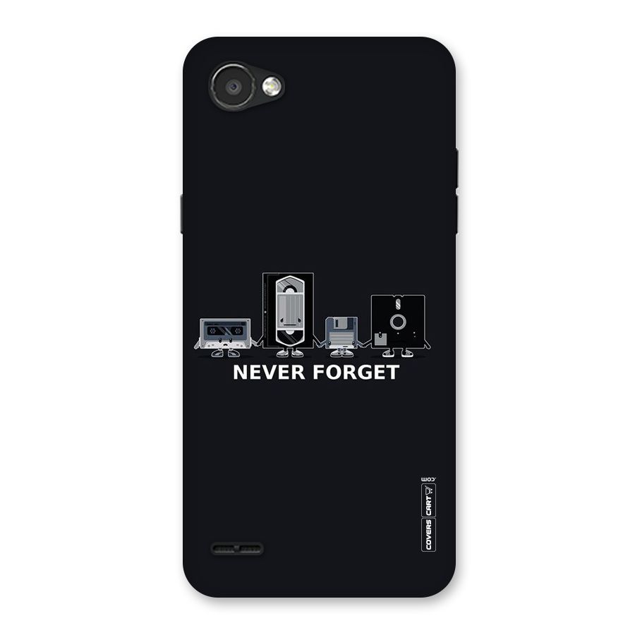 Never Forget Back Case for LG Q6