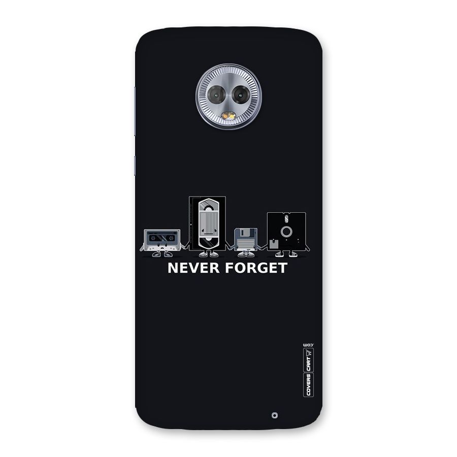 Never Forget Back Case for Moto G6 Plus