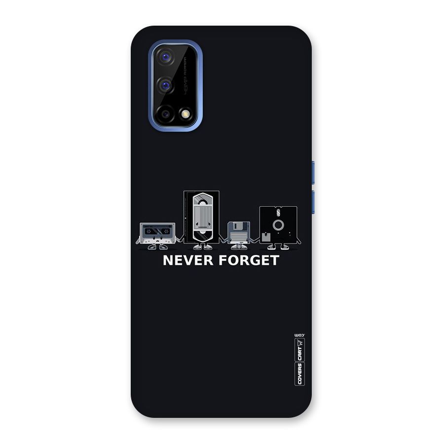 Never Forget Back Case for Realme Narzo 30 Pro