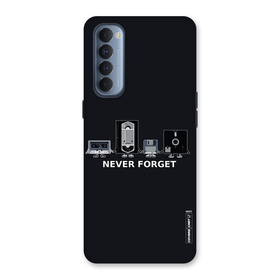 Never Forget Back Case for Reno4 Pro