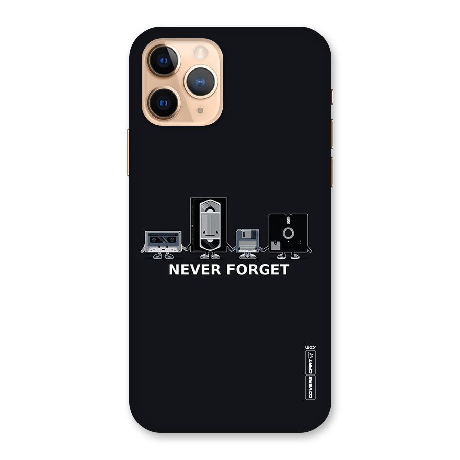 Never Forget Back Case for iPhone 11 Pro
