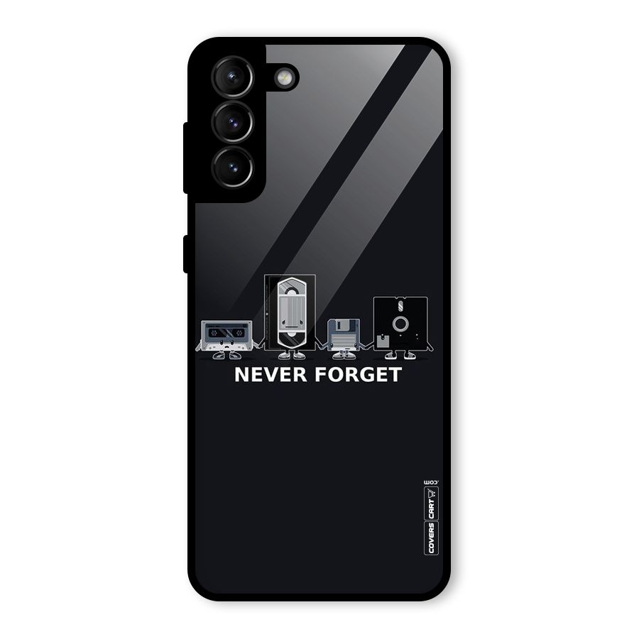 Never Forget Glass Back Case for Galaxy S21 Plus