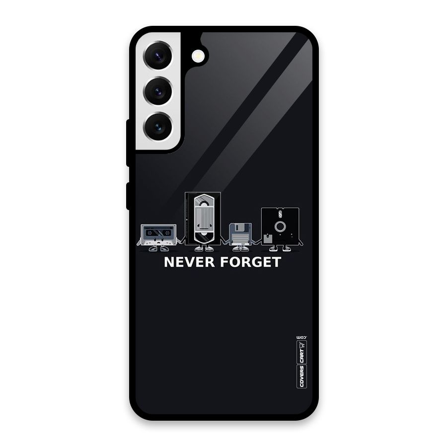 Never Forget Glass Back Case for Galaxy S22 Plus 5G