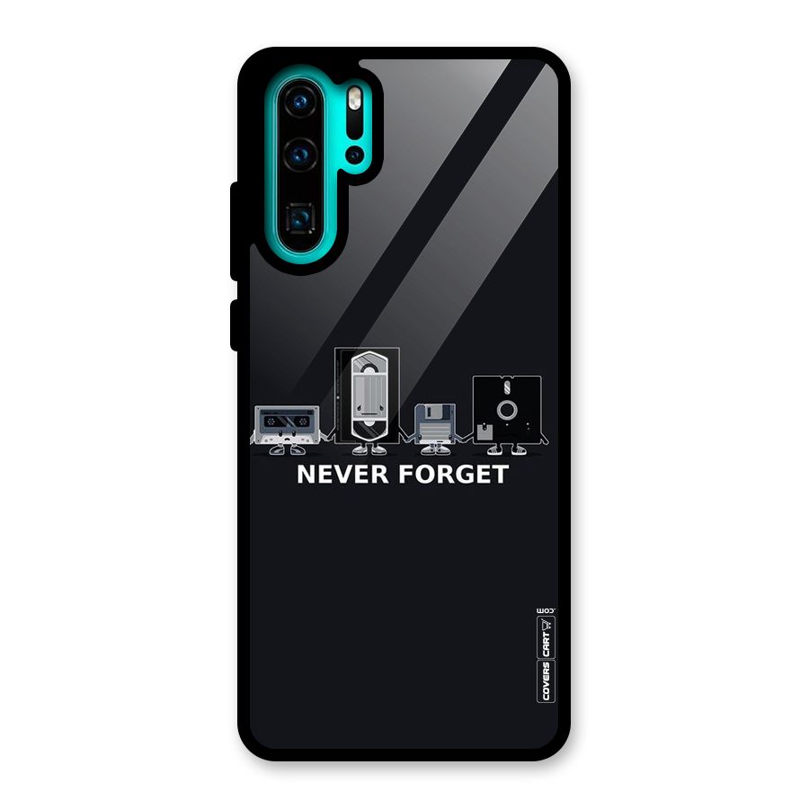 Never Forget Glass Back Case for Huawei P30 Pro