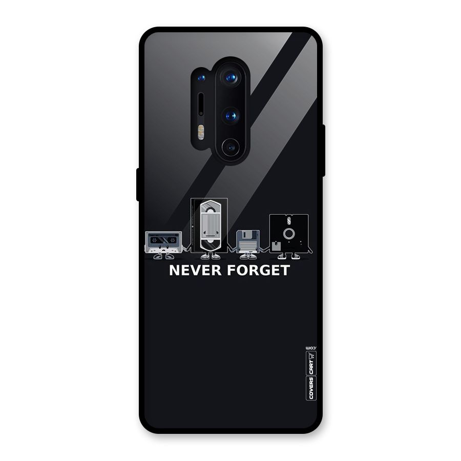 Never Forget Glass Back Case for OnePlus 8 Pro