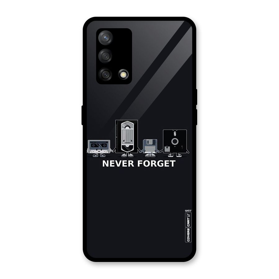 Never Forget Glass Back Case for Oppo F19