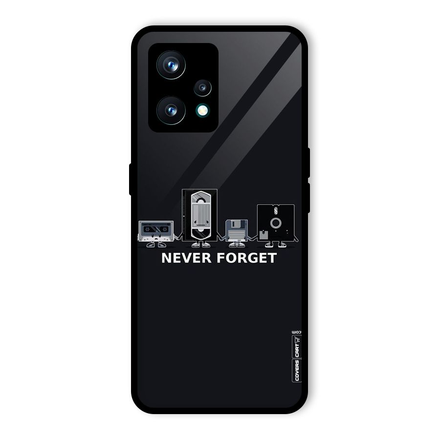 Never Forget Glass Back Case for Realme 9 Pro Plus 5G