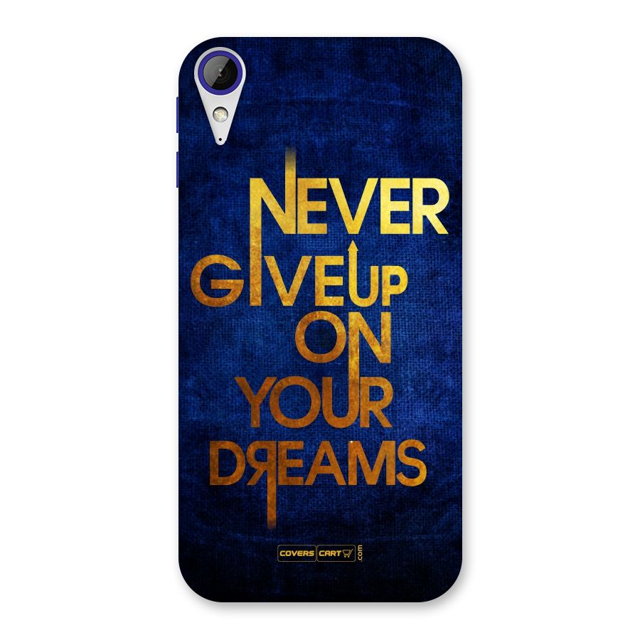 Never Give Up Back Case for Desire 830