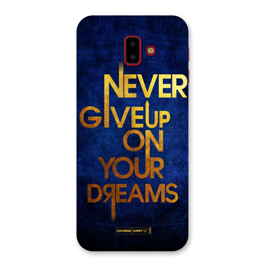Never Give Up Back Case for Galaxy J6 Plus