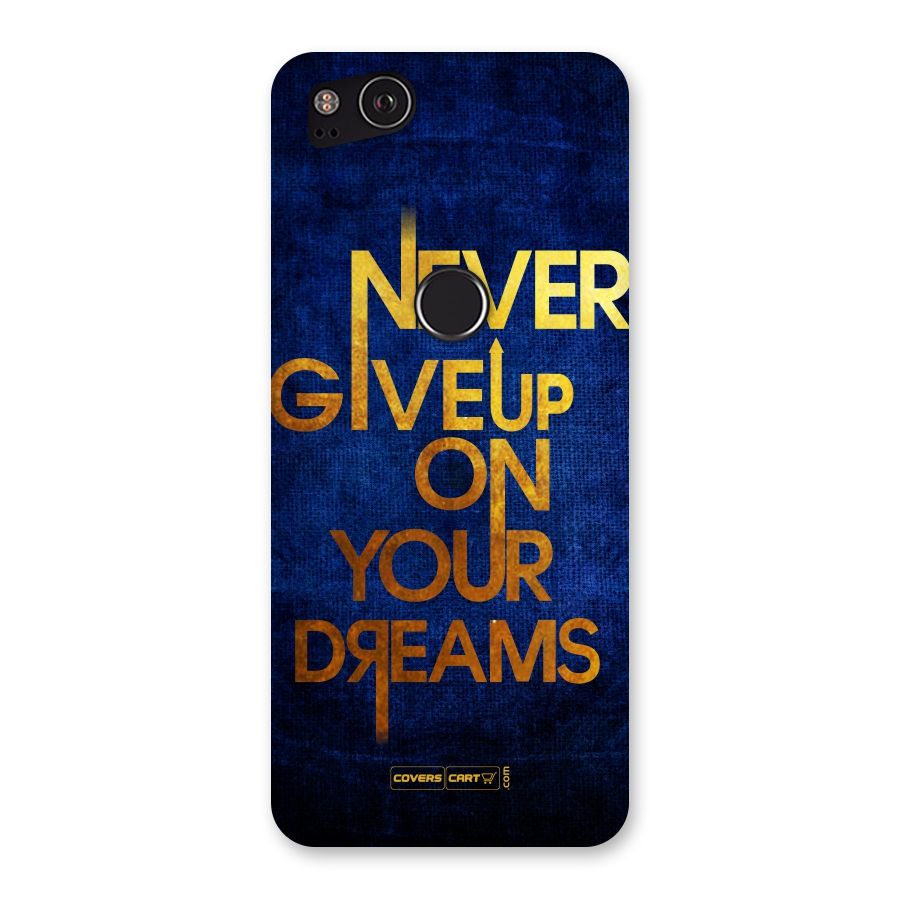 Never Give Up Back Case for Google Pixel 2