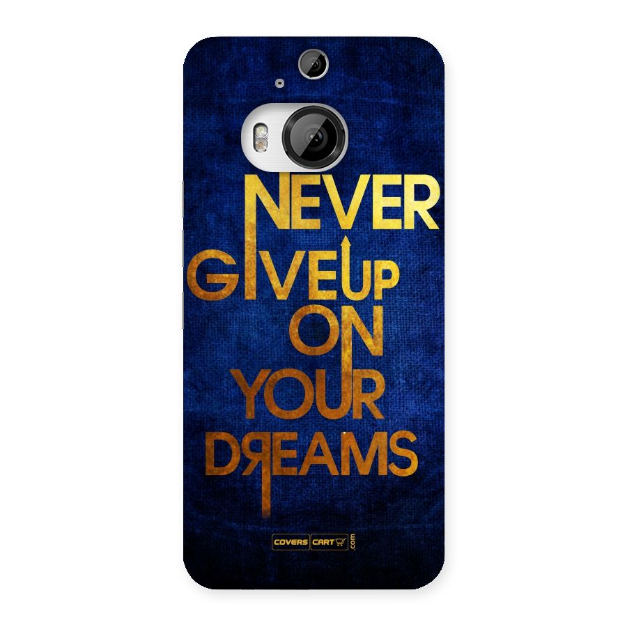 Never Give Up Back Case for HTC One M9 Plus