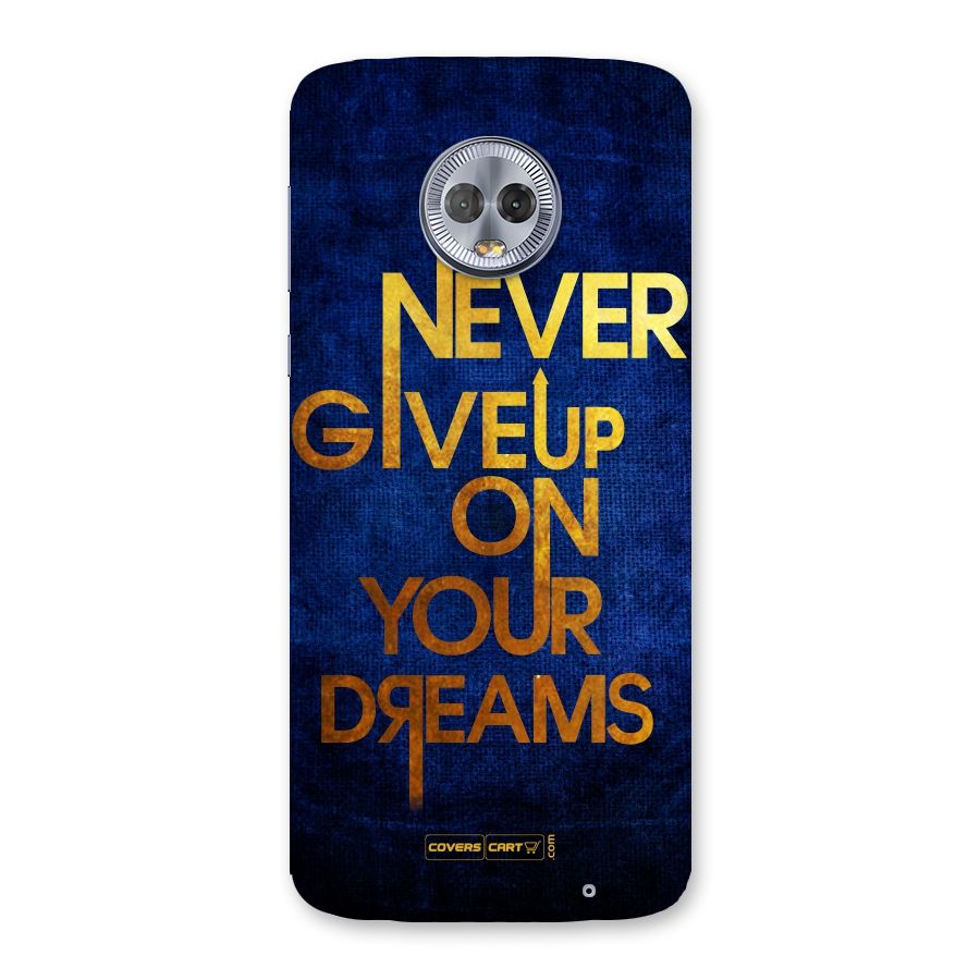 Never Give Up Back Case for Moto G6 Plus