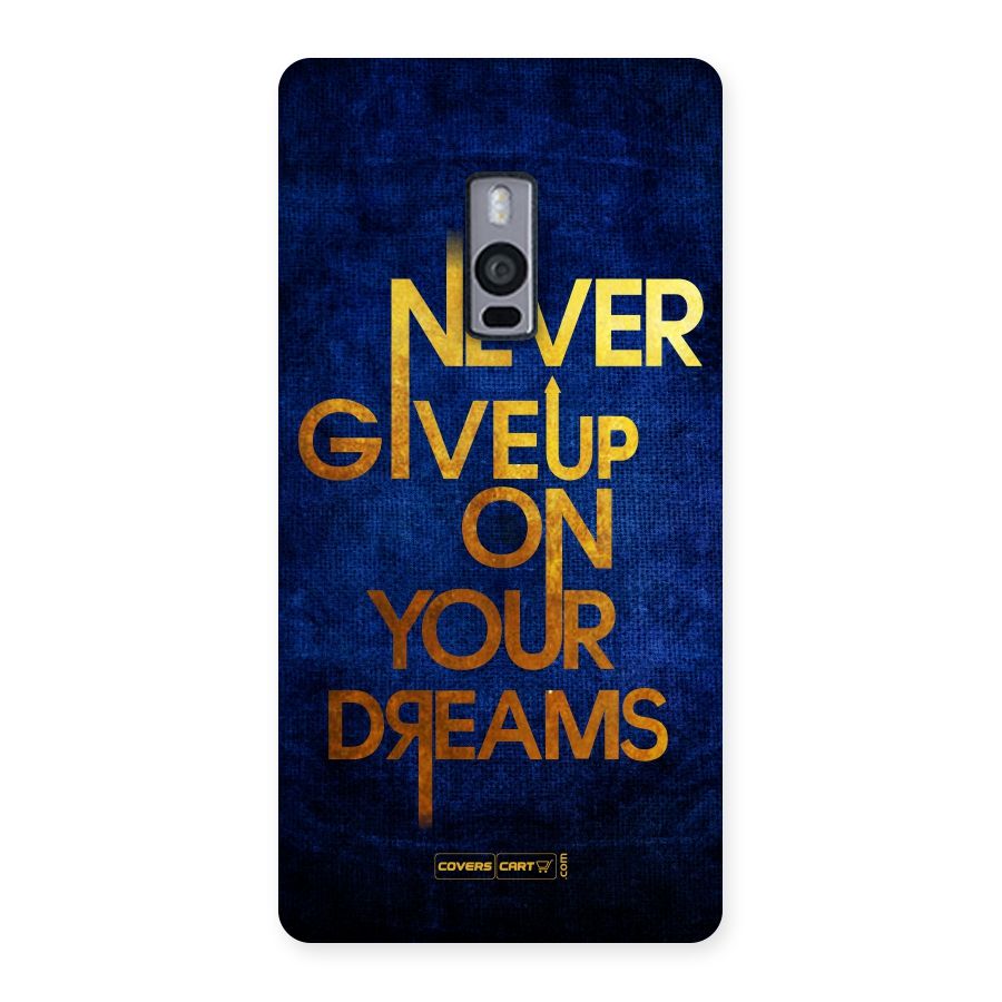 Never Give Up Back Case for OnePlus Two
