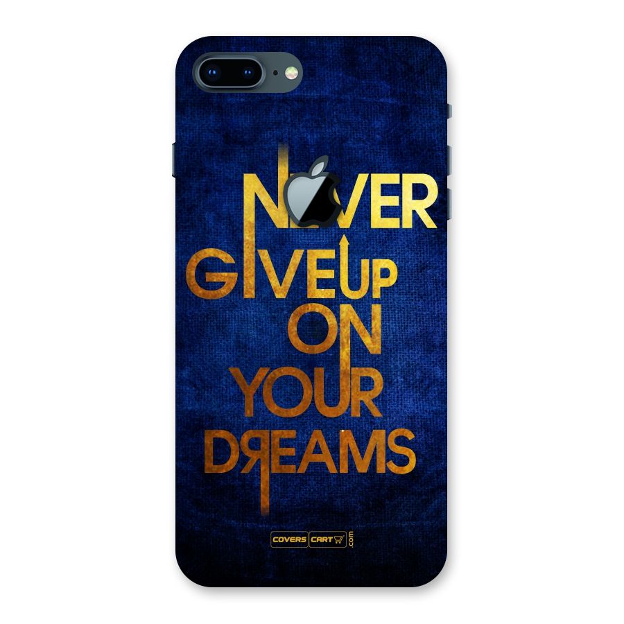 Never Give Up Back Case for iPhone 7 Plus Apple Cut
