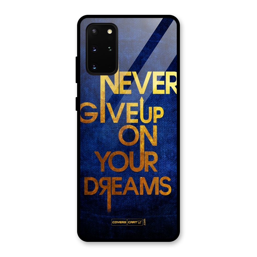 Never Give Up Glass Back Case for Galaxy S20 Plus