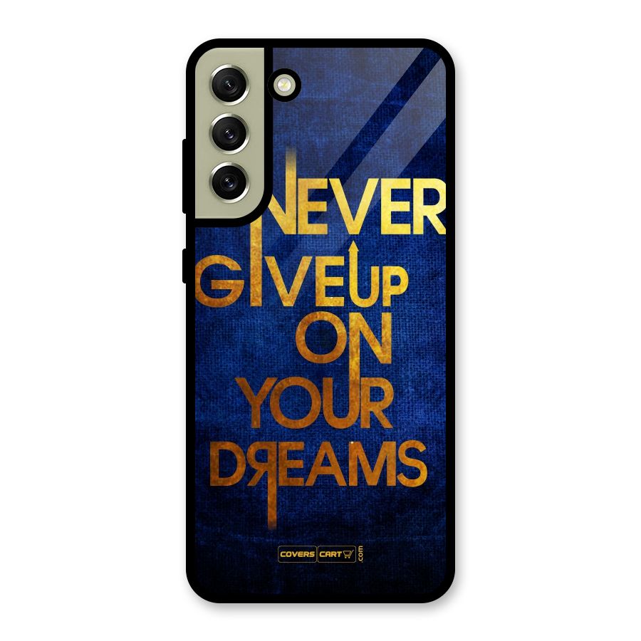 Never Give Up Glass Back Case for Galaxy S21 FE 5G