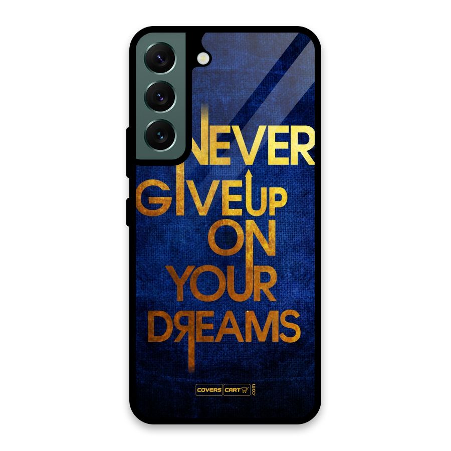 Never Give Up Glass Back Case for Galaxy S22 5G