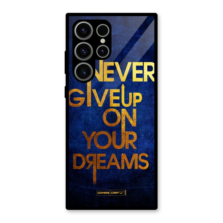 Never Give Up Glass Back Case for Galaxy S23 Ultra