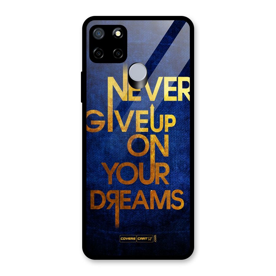 Never Give Up Glass Back Case for Realme Narzo 30A