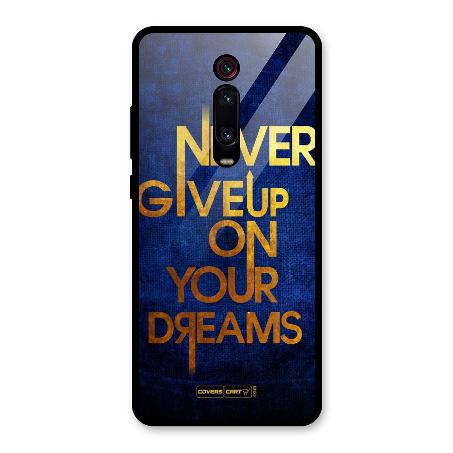 Never Give Up Glass Back Case for Redmi K20 Pro