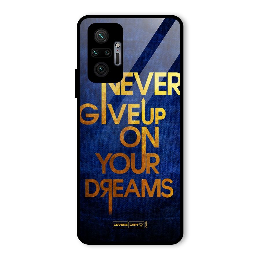 Never Give Up Glass Back Case for Redmi Note 10 Pro Max