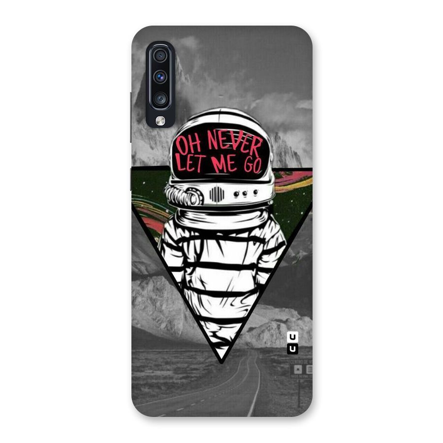 Never Let Me Go Back Case for Galaxy A70s