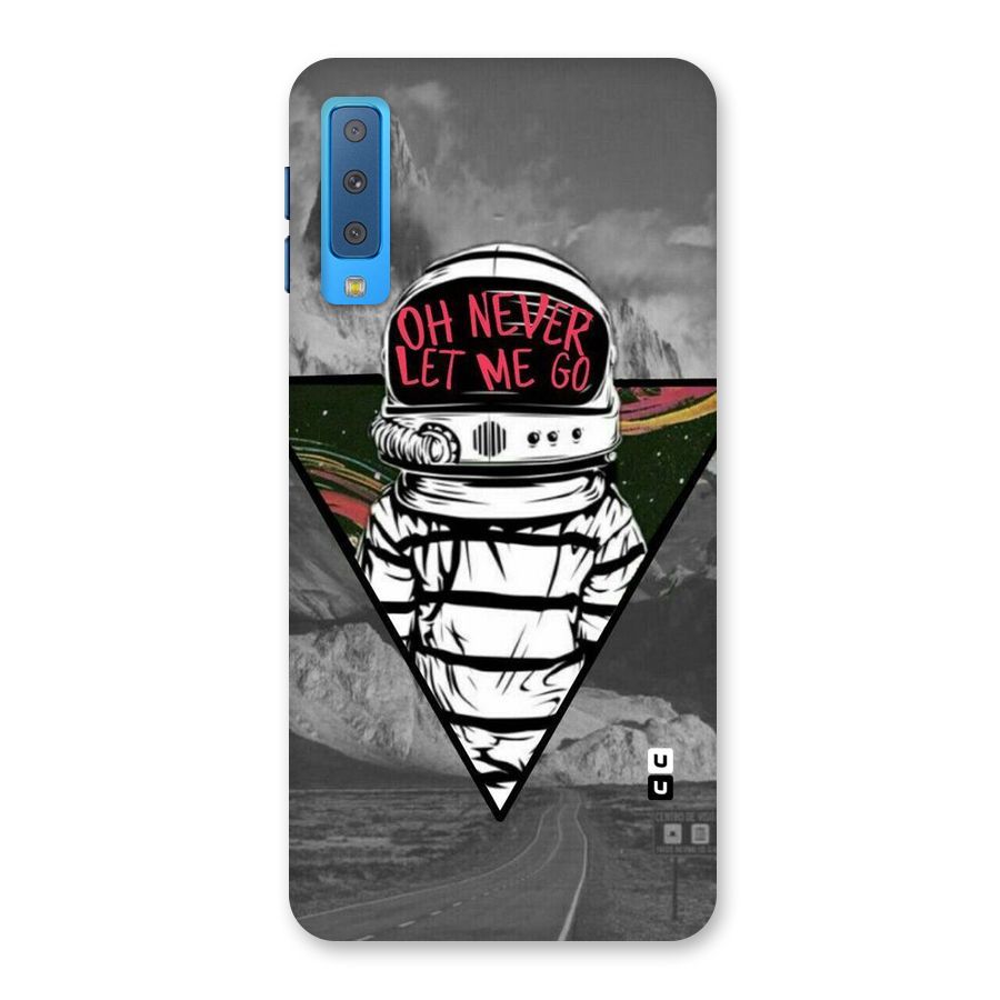 Never Let Me Go Back Case for Galaxy A7 (2018)