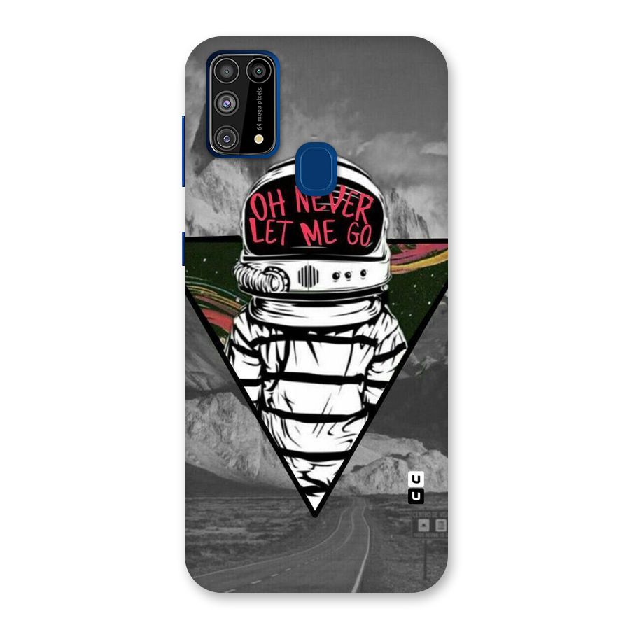 Never Let Me Go Back Case for Galaxy F41