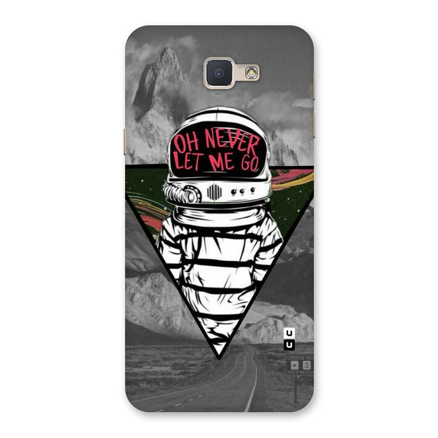 Never Let Me Go Back Case for Galaxy J5 Prime