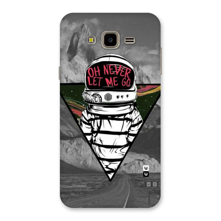 Never Let Me Go Back Case for Galaxy J7 Nxt
