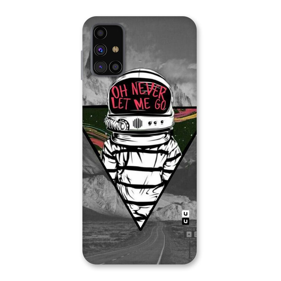 Never Let Me Go Back Case for Galaxy M31s