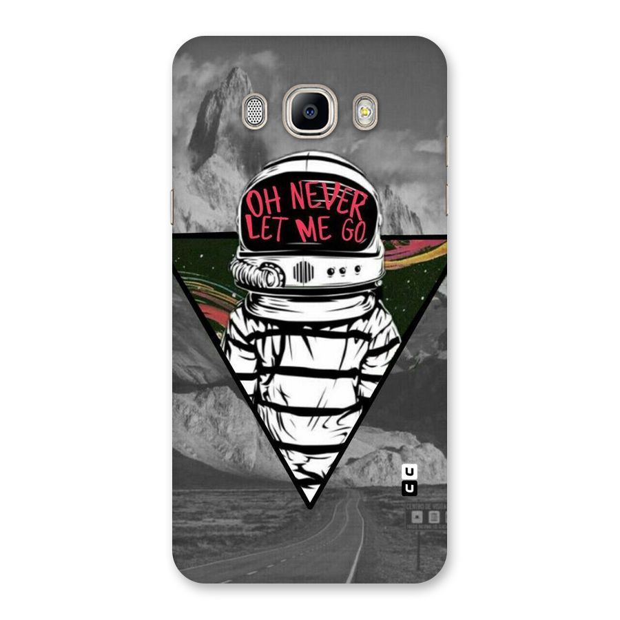 Never Let Me Go Back Case for Galaxy On8