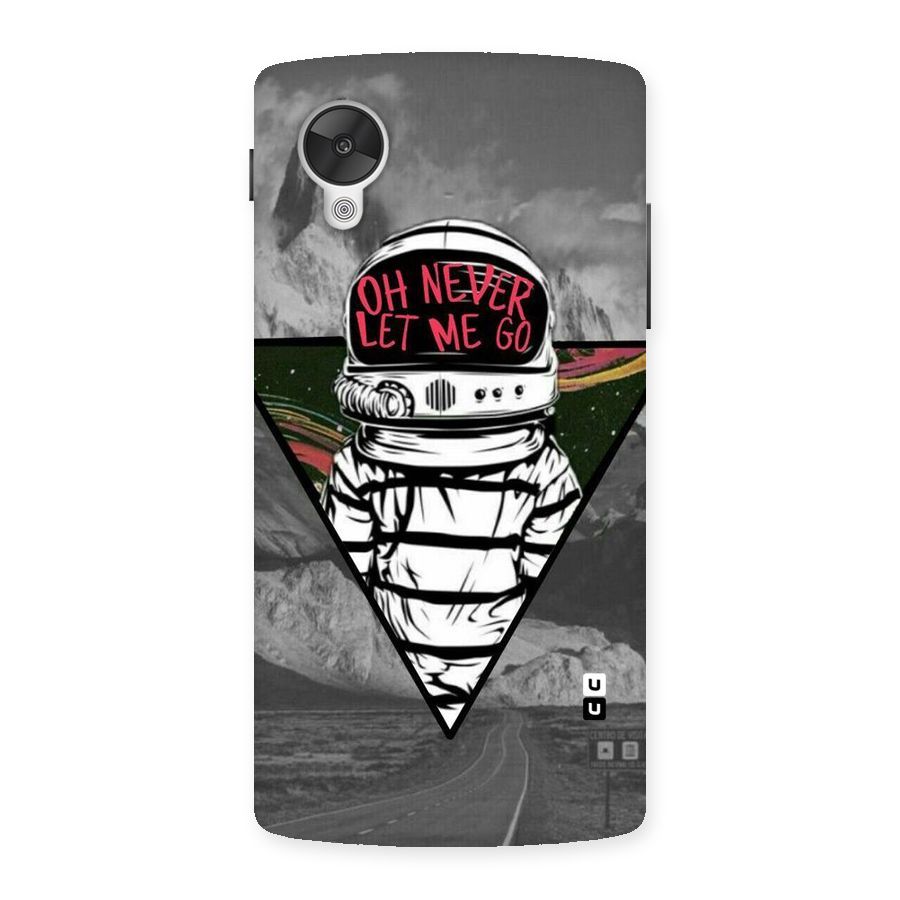 Never Let Me Go Back Case for Google Nexsus 5