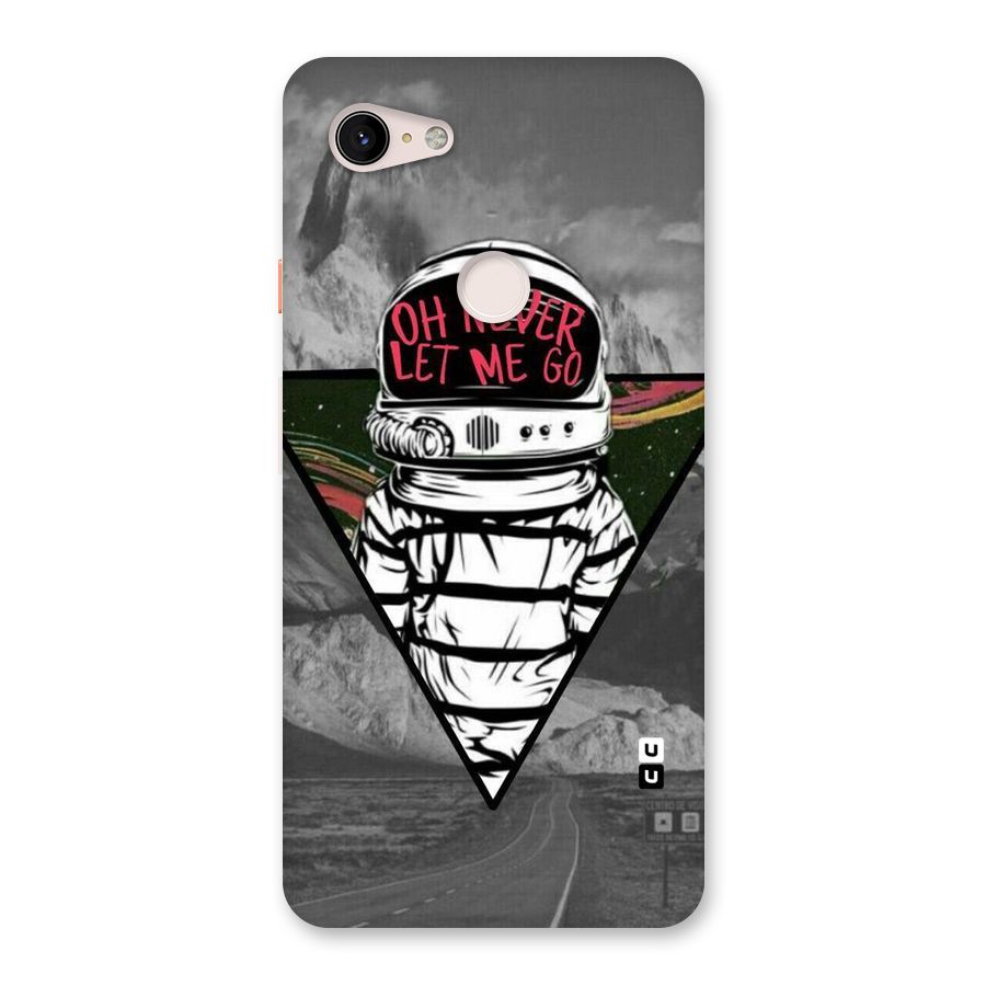 Never Let Me Go Back Case for Google Pixel 3 XL