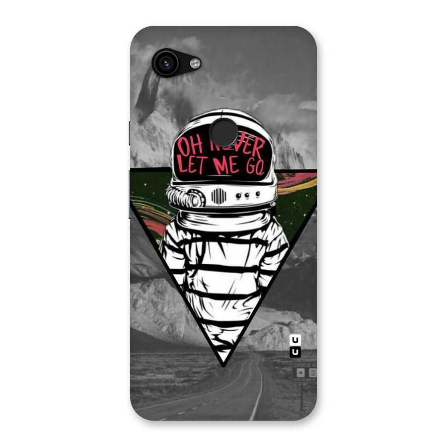 Never Let Me Go Back Case for Google Pixel 3a XL