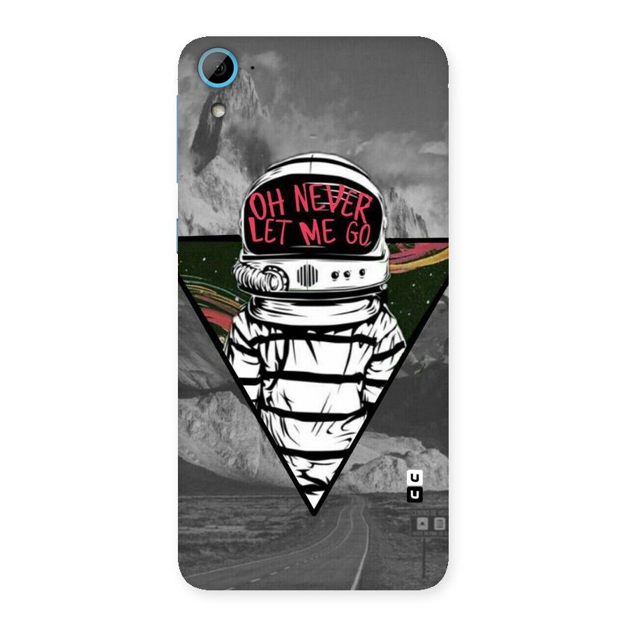 Never Let Me Go Back Case for HTC Desire 826