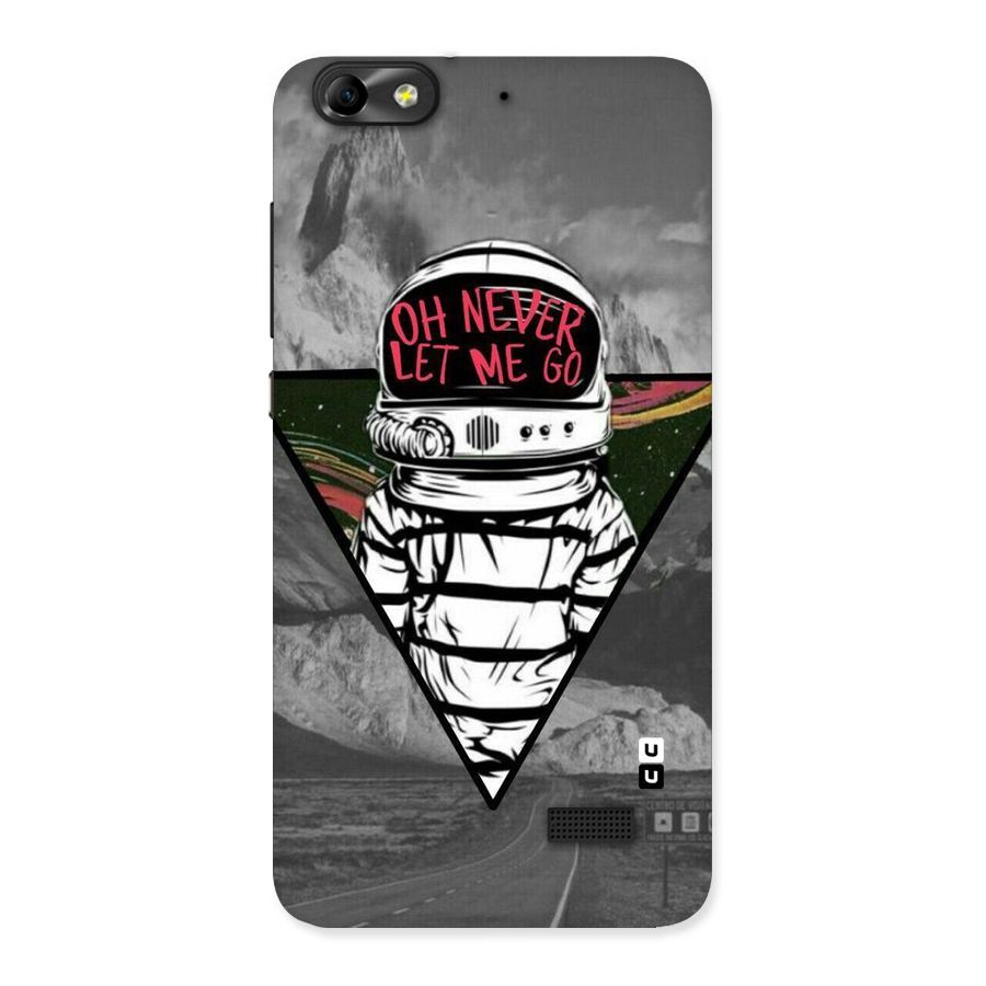 Never Let Me Go Back Case for Honor 4C