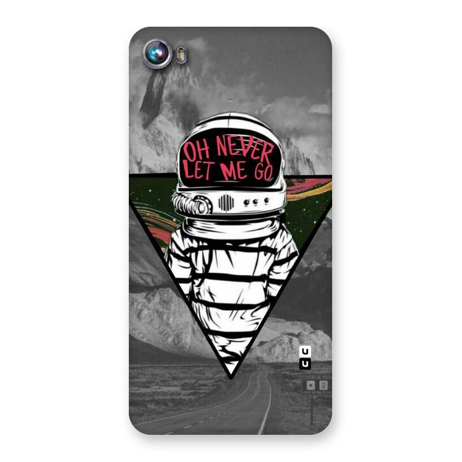 Never Let Me Go Back Case for Micromax Canvas Fire 4 A107