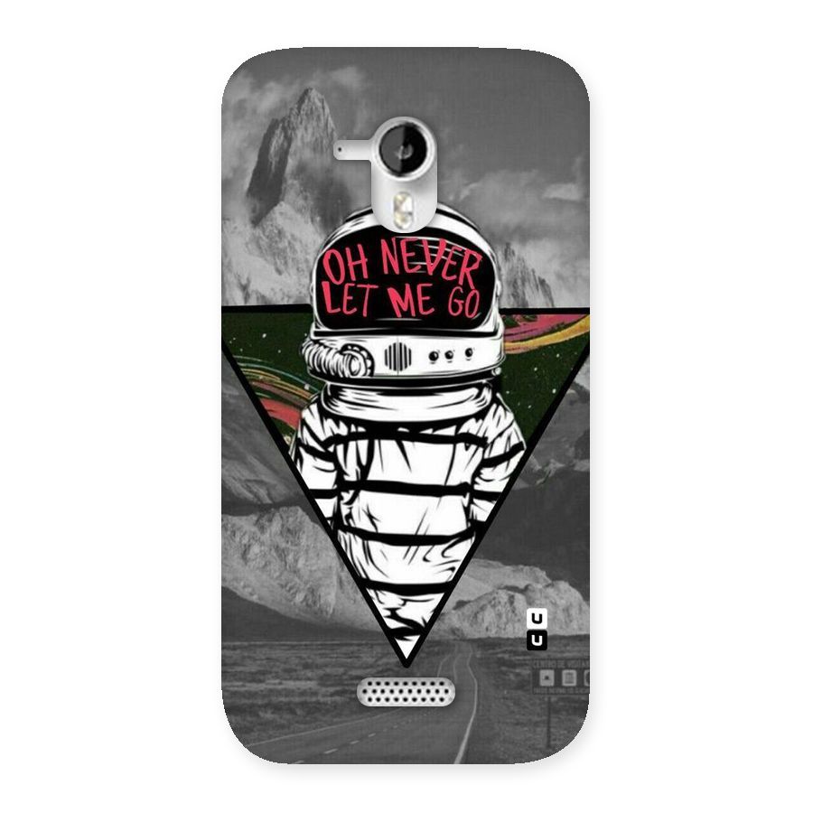 Never Let Me Go Back Case for Micromax Canvas HD A116